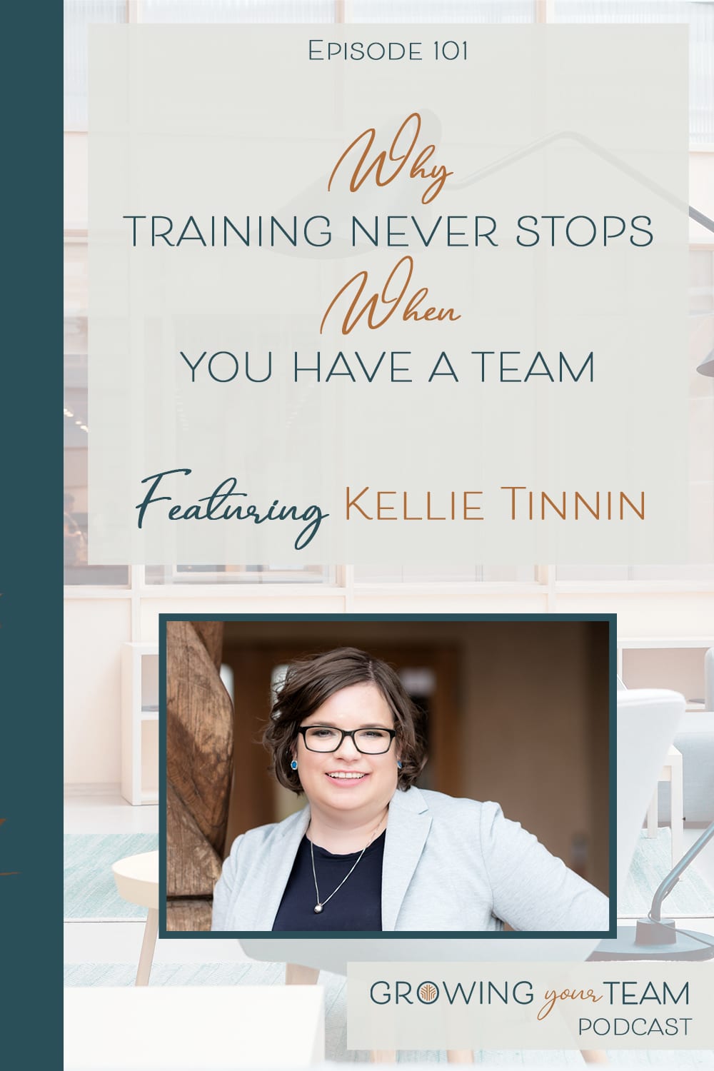 Kellie Tinnin, Growing Your Team Podcast, Jamie Van Cuyk, Small Business