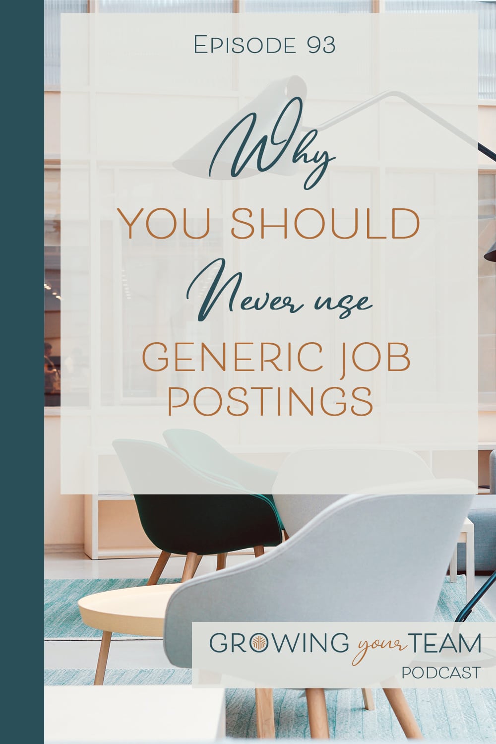 Generic Job Postings, Growing You Team Podcast, Jamie Van Cuyk, Small Business