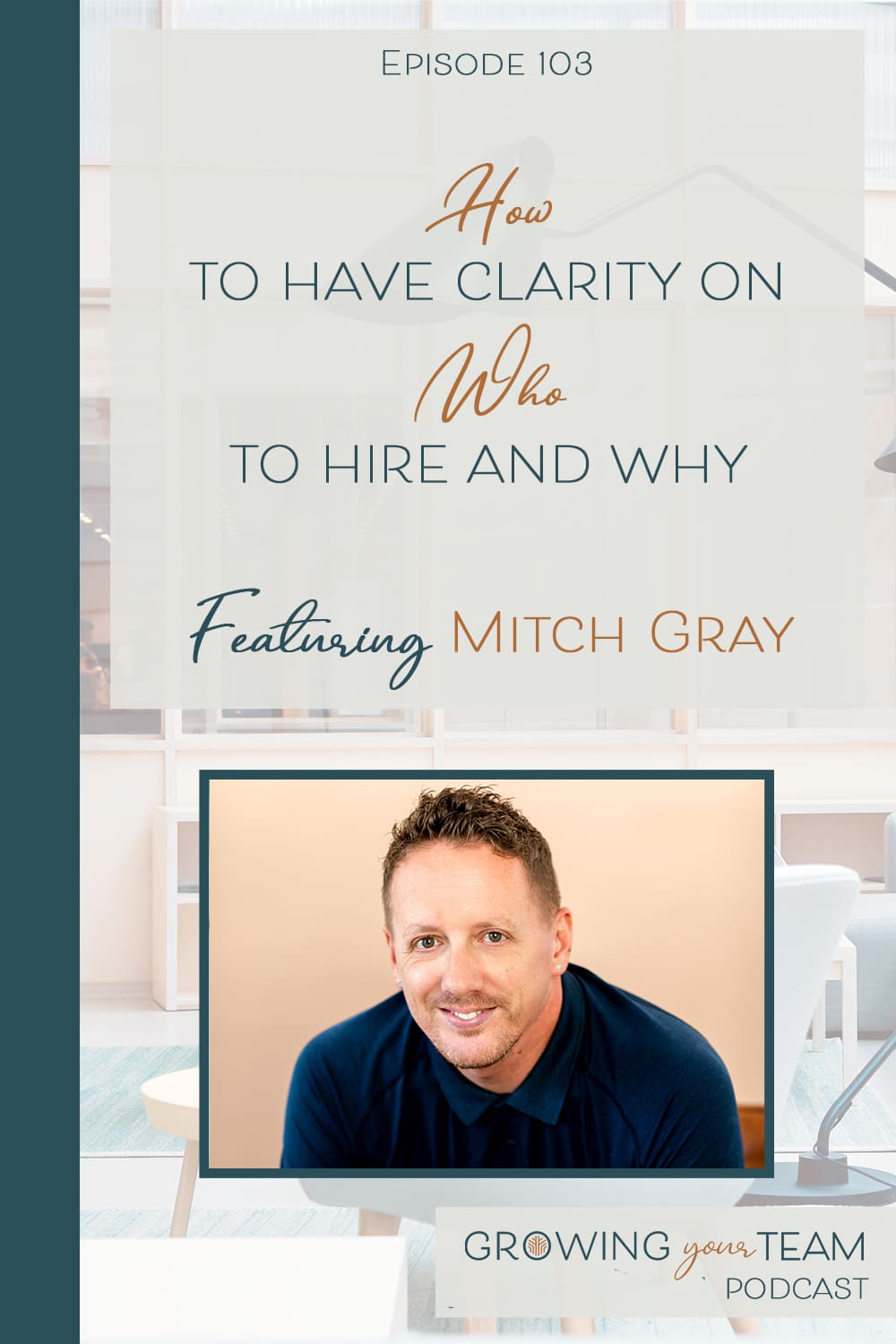 Mitch Gray, Growing Your Team Podcast, Jamie Van Cuyk, Small Business