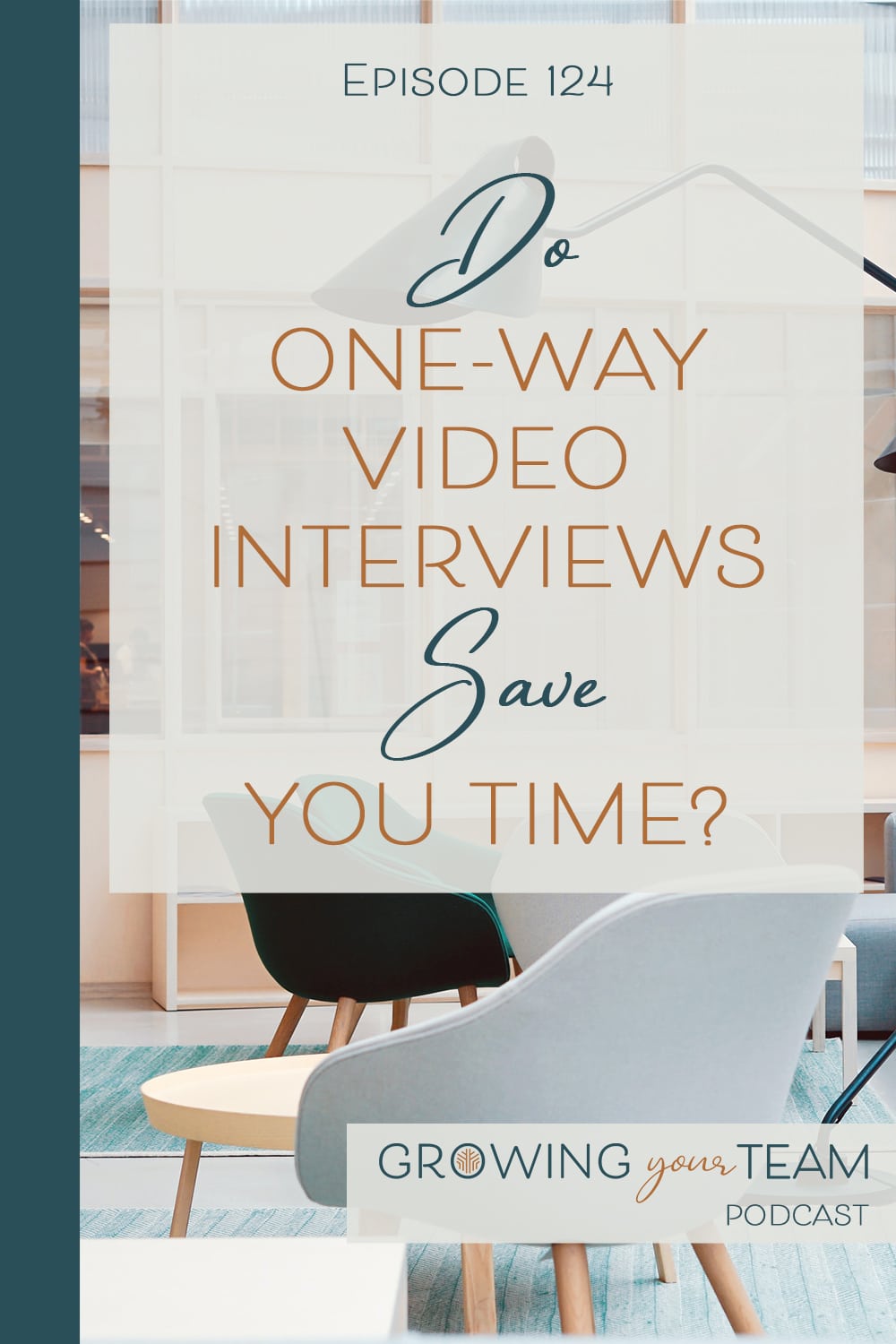 One-way video interviews, Growing You Team Podcast, Jamie Van Cuyk, Small Business