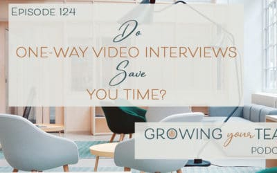 Ep124 – Do One-Way Video Interviews Save You Time?