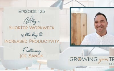 Ep125 – Why a Shorter Workweek is the Key to Increased Productivity with Joe Sanok