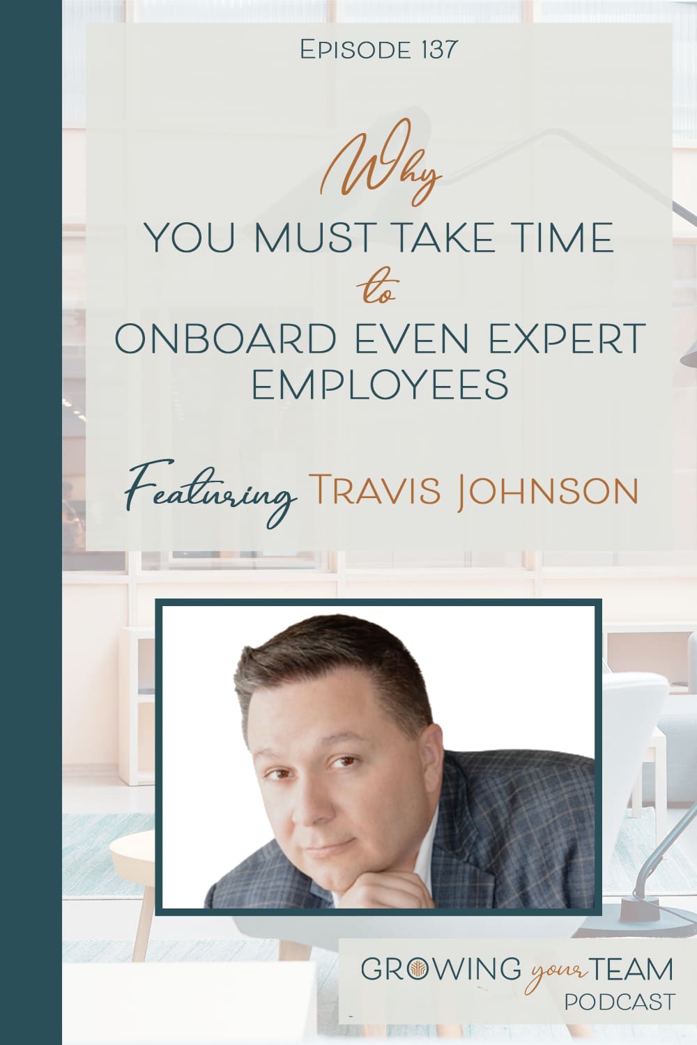 Travis Johnson, Growing Your Team Podcast, Jamie Van Cuyk, Small Business