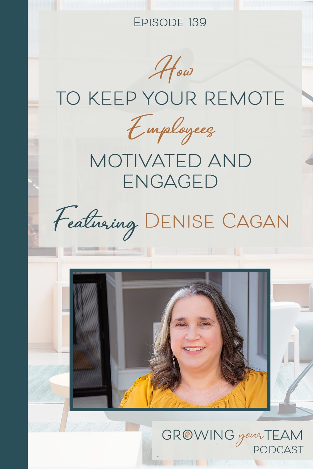Denise Cagan, Growing Your Team Podcast, Jamie Van Cuyk, Small Business