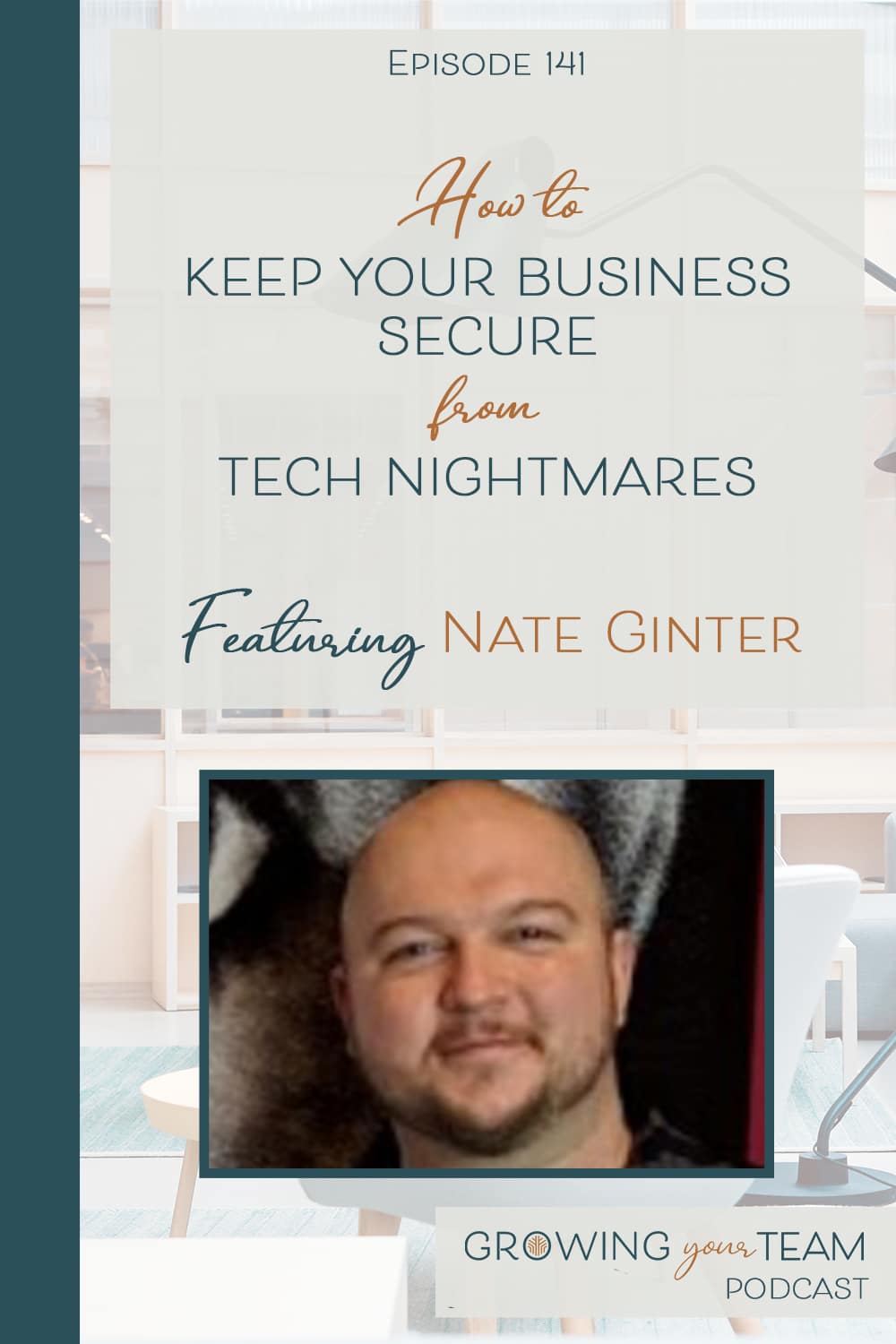 Nate Ginter, Growing Your Team Podcast, Jamie Van Cuyk, Small Business