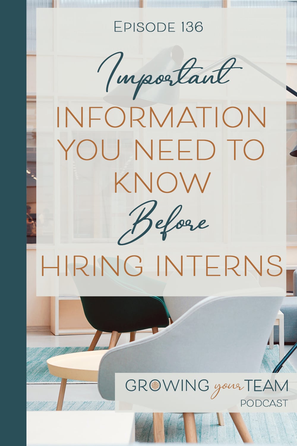 Important Information You Need to Know Before Hiring Interns, Growing Your Team Podcast, Jamie Van Cuyk, Small Business