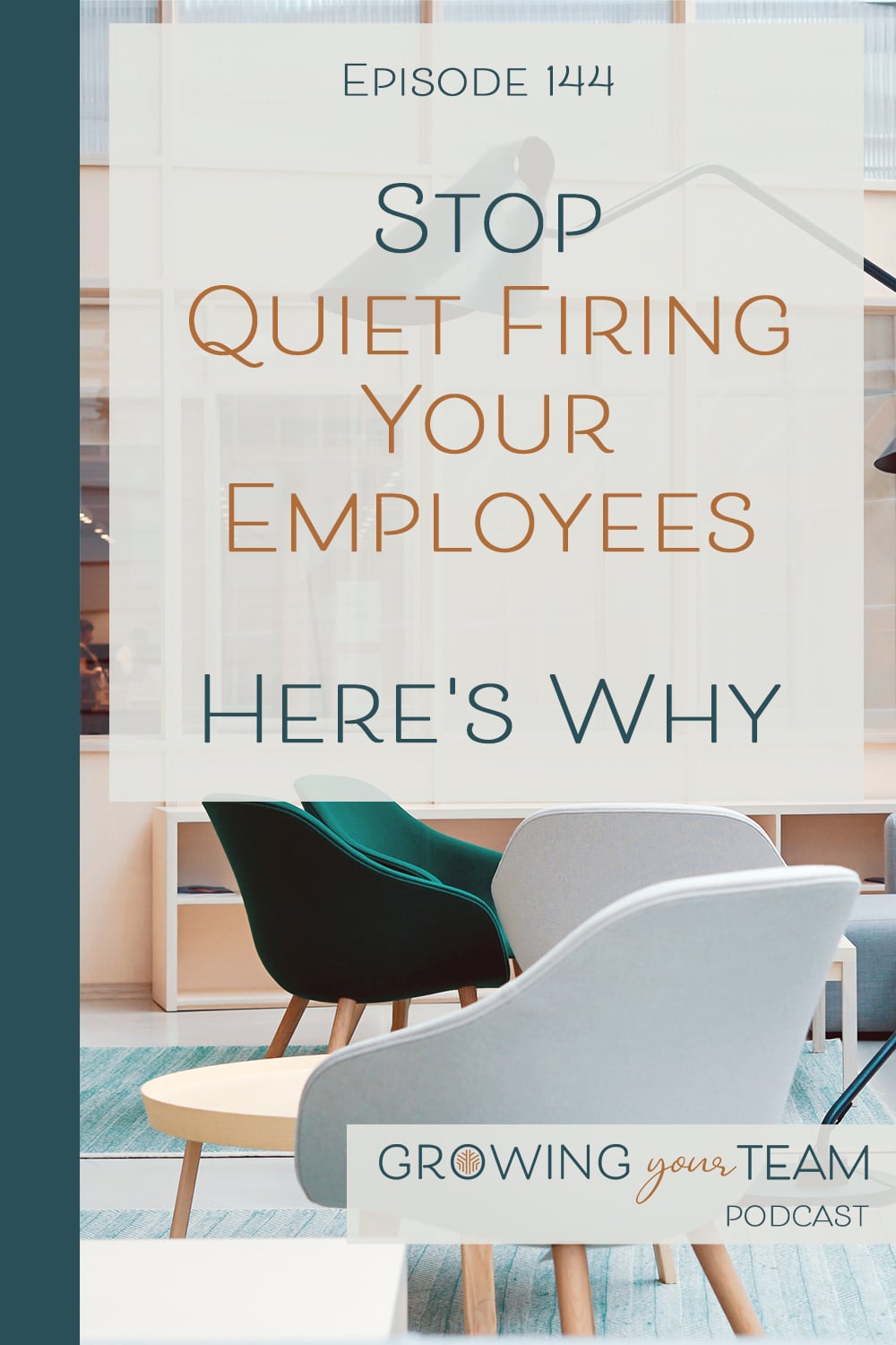 Stop Quiet Firing Your Employees Here's Why, Growing Your Team Podcast, Jamie Van Cuyk, Small Business