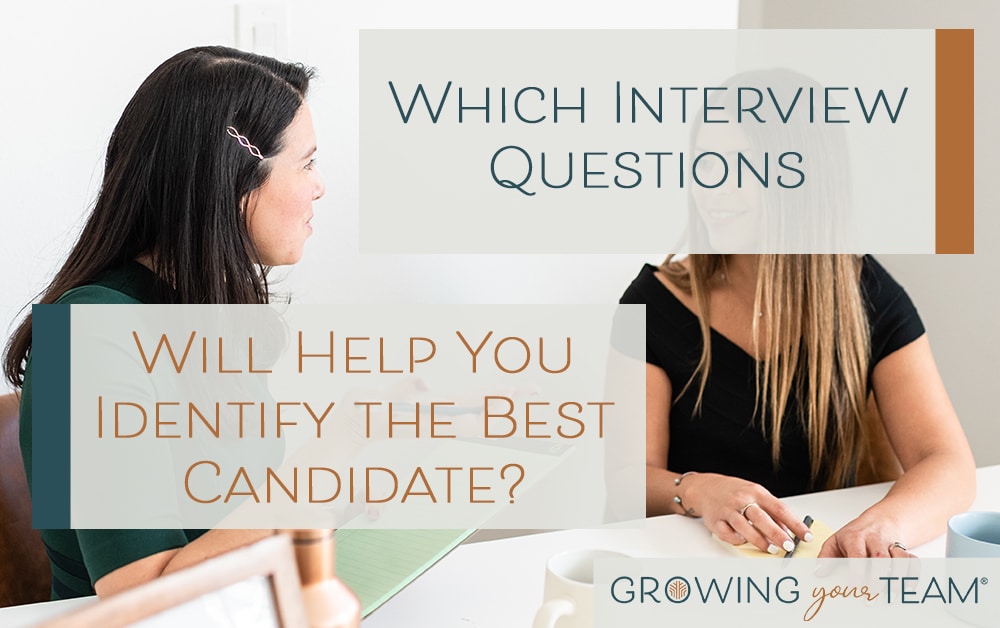 Which Interview Questions Will Help You Identify the Best Candidate?