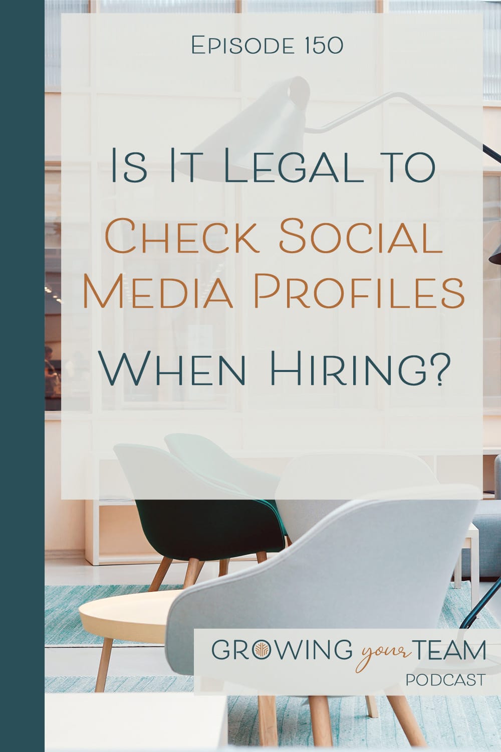 Is it legal to check social media profiles when hiring, Growing Your Team Podcast, Jamie Van Cuyk, Small Business