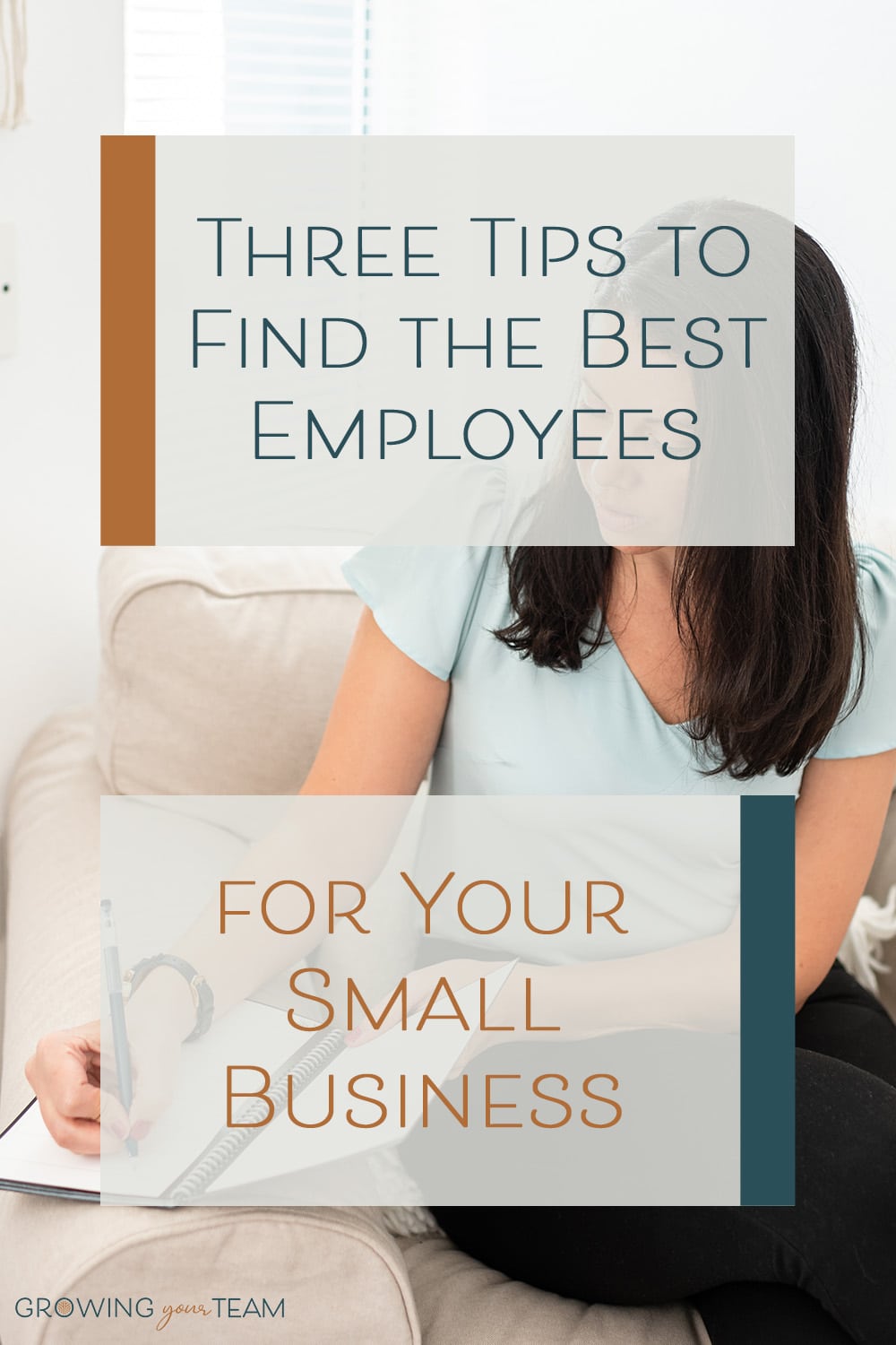 Three Tips to Find the Best Employees for Your Small Business, Growing Your Team, Jamie Van Cuyk, Small Business hiring consulting