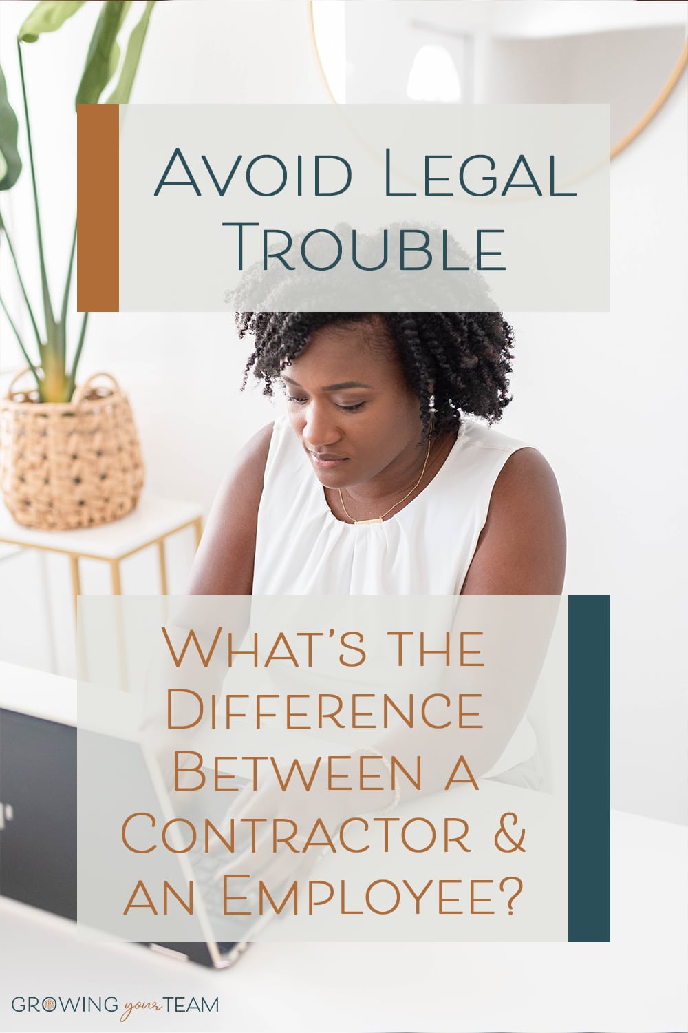 Avoid Legal Trouble What's the Difference Between a Contractor and an Employee, Growing Your Team, Jamie Van Cuyk, Small Business hiring consulting