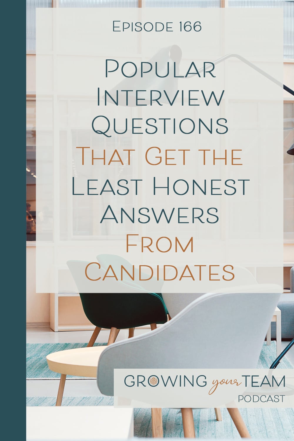Popular Interview Questions that get the Least Honest Answers from Candidates, Growing Your Team Podcast, Jamie Van Cuyk, Small Business