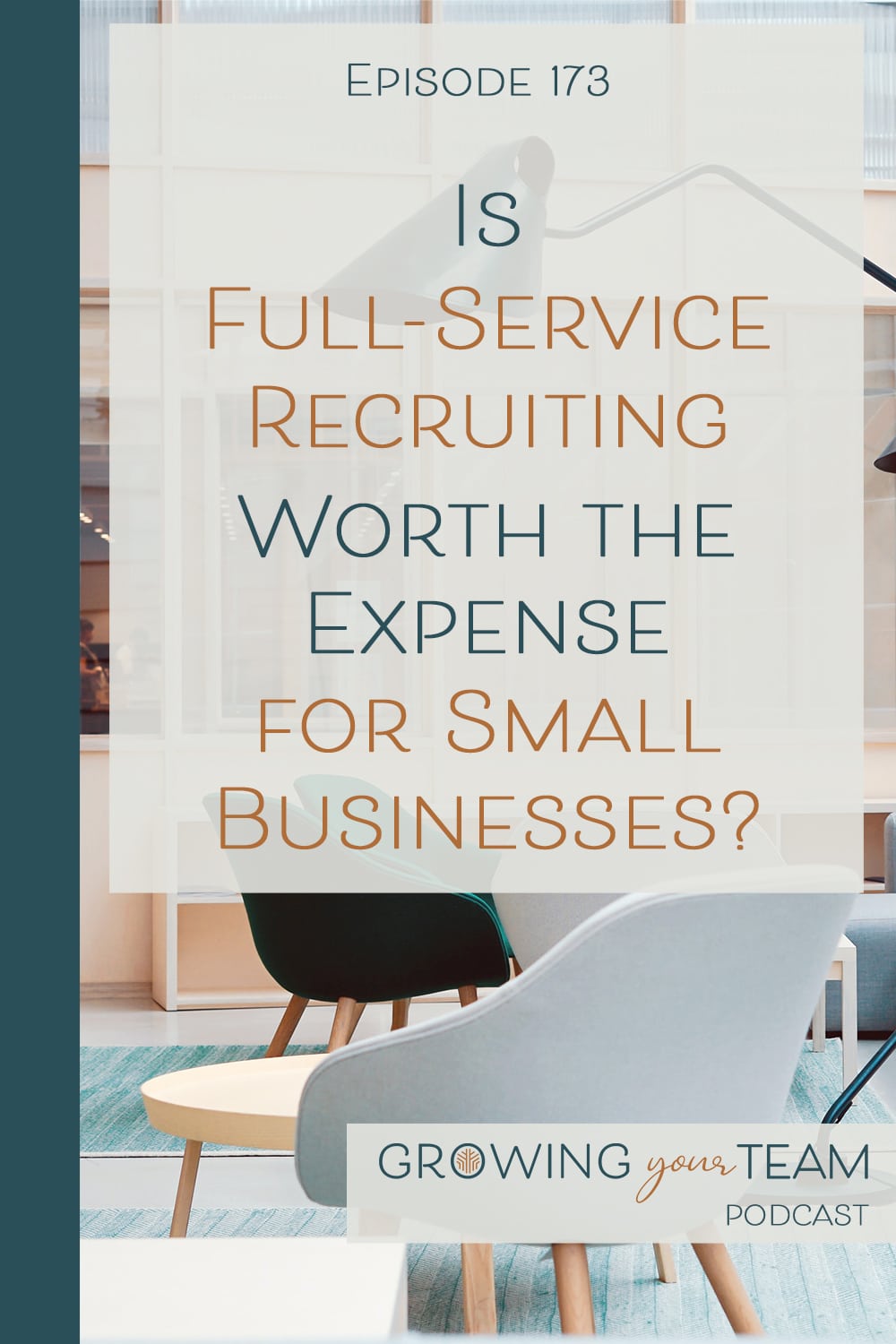 Is Full-Service Recruiting Worth the Expense for Small Businesses?, Growing Your Team Podcast, Jamie Van Cuyk, Small Business