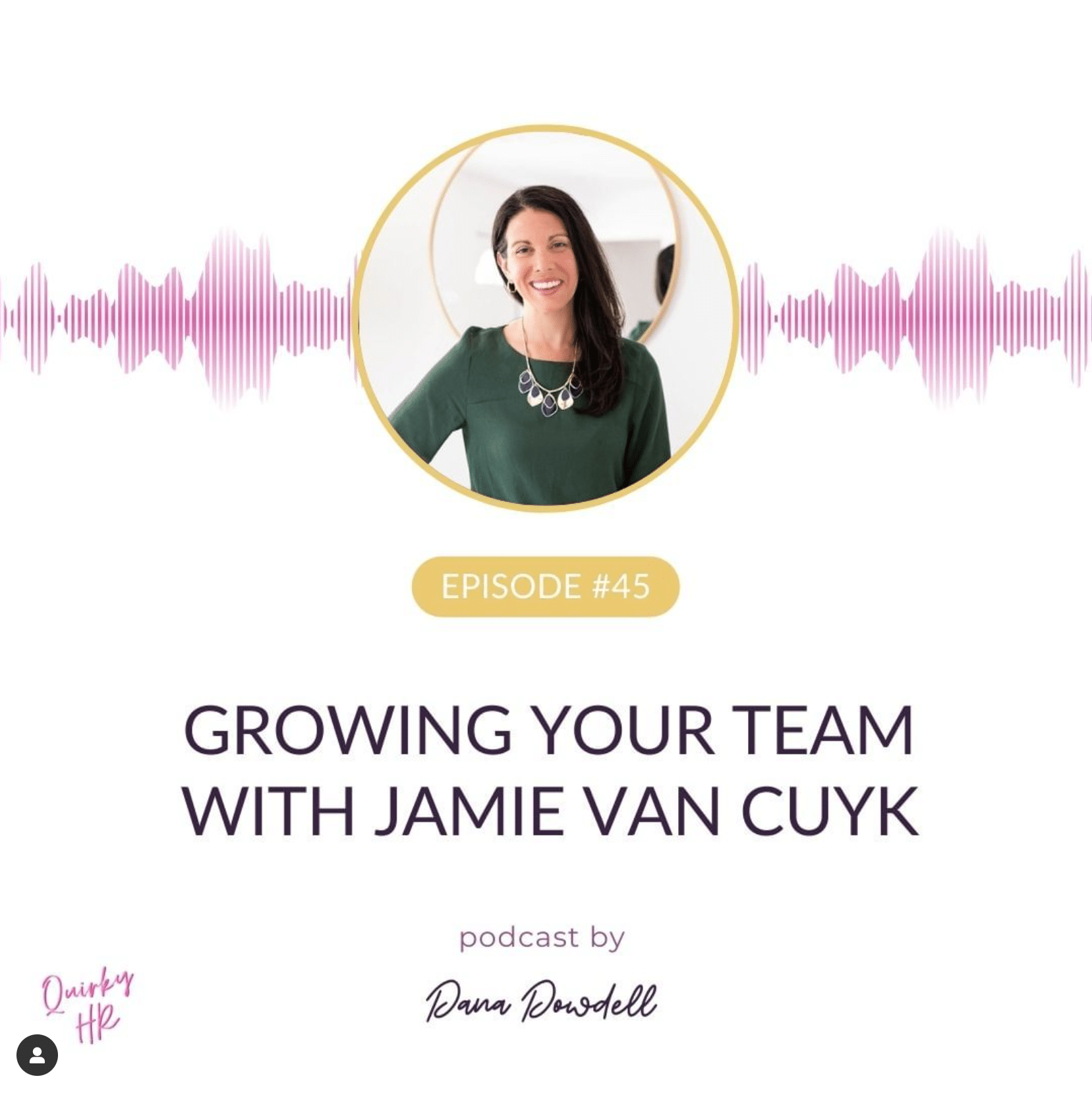 Jamie Van Cuyk on the Quirky HR Podcast