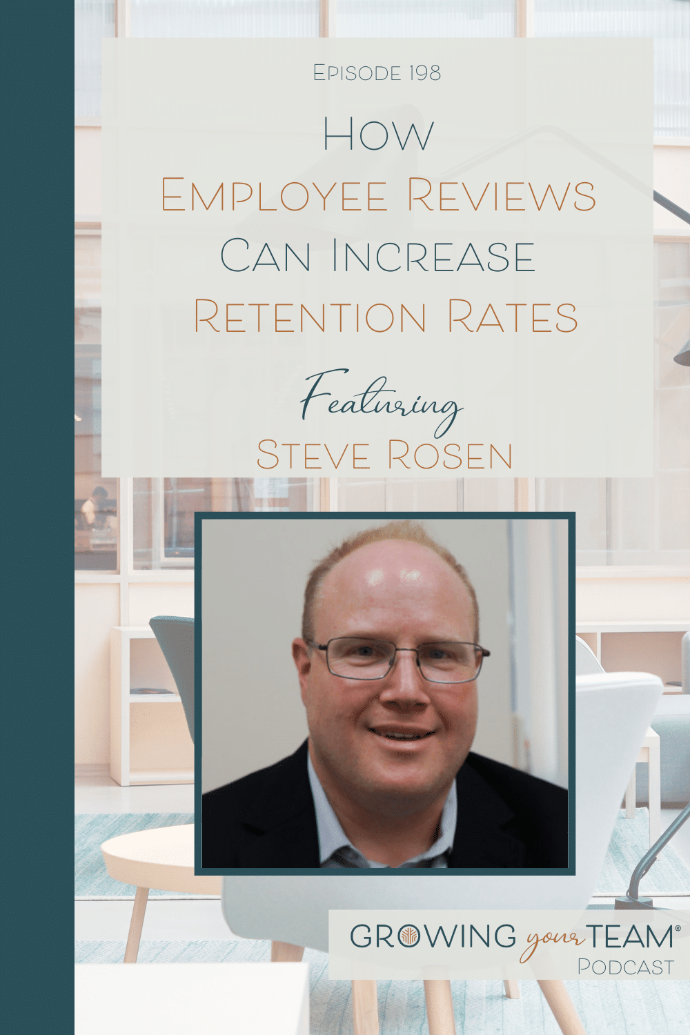 How Employee Reviews Can Increase Retention Rates with Steve Rosen, Growing Your Team Podcast, Jamie Van Cuyk, Small Business