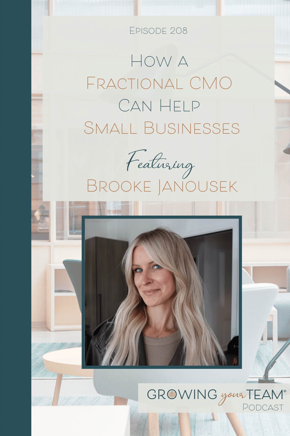 How Can a Fractional CMO Help Small Businesses with Brooke Janousek, Growing Your Team Podcast, Jamie Van Cuyk, Small Business