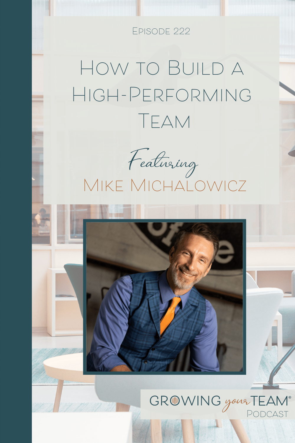 How to Build a High-Performing Team with Mike Michalowicz, Growing Your Team Podcast, Jamie Van Cuyk, Small Business