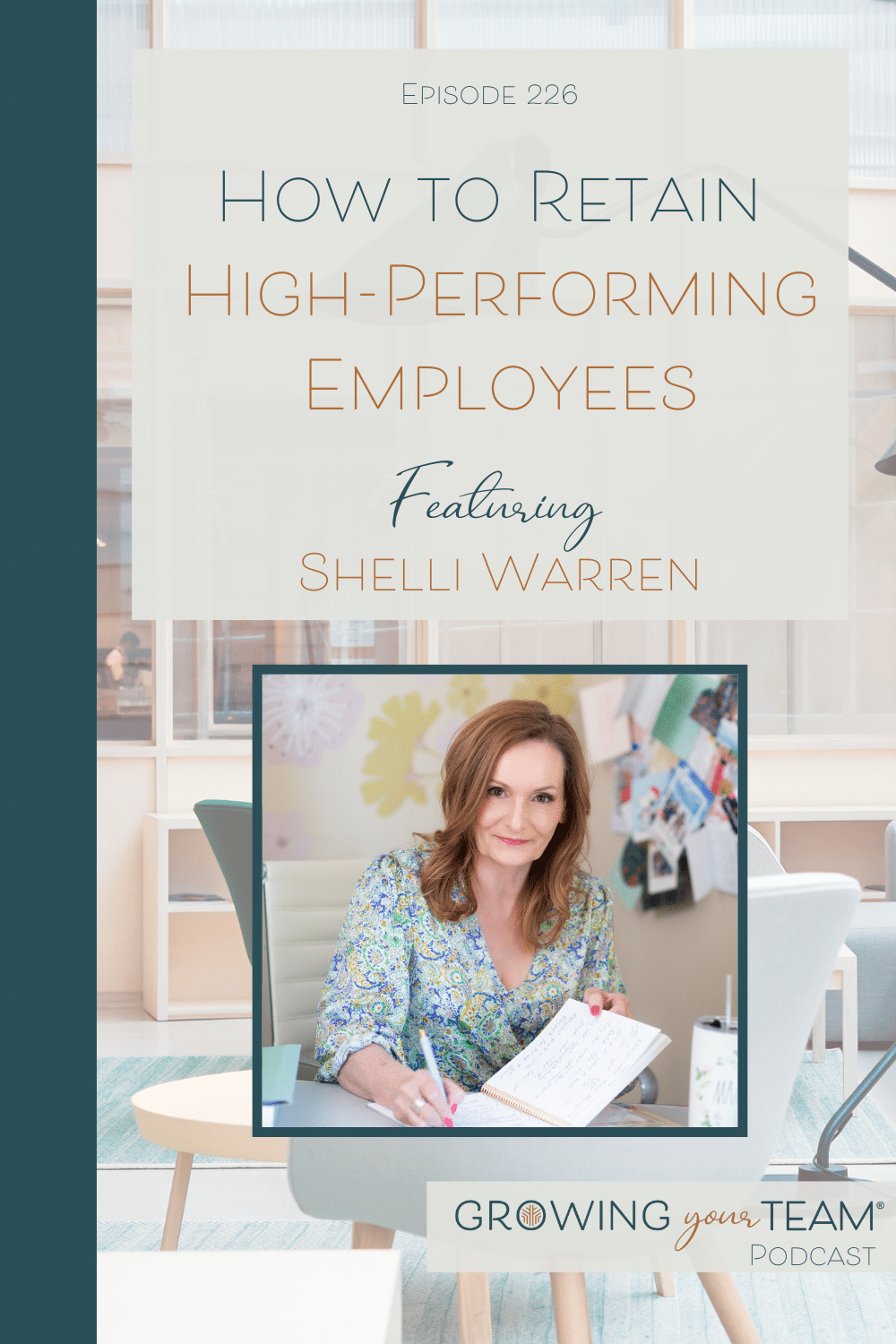 How to Retain High-Performing Employees with Shelli Warren, Growing Your Team Podcast, Jamie Van Cuyk, Small Business