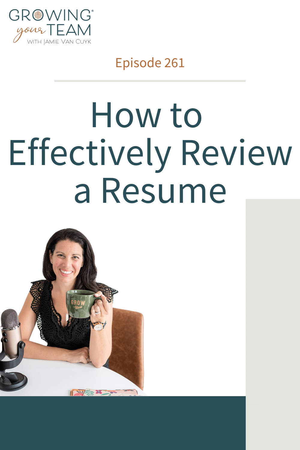 How to Effectively Review a Resume, Growing Your Team Podcast, Jamie Van Cuyk, Small Business