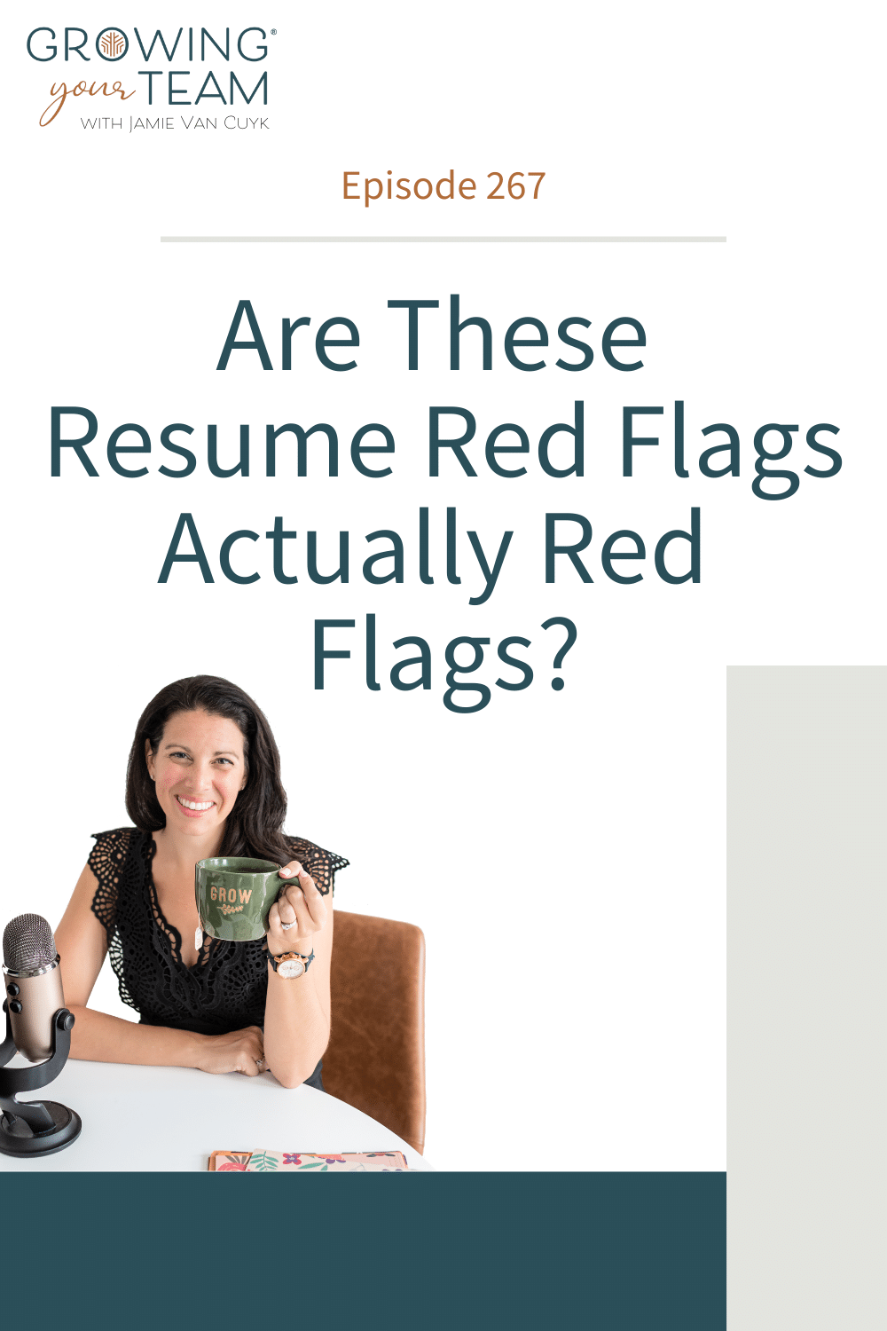 Are These Resume Red Flags Actually Red Flags?, Growing Your Team Podcast, Jamie Van Cuyk, Small Business