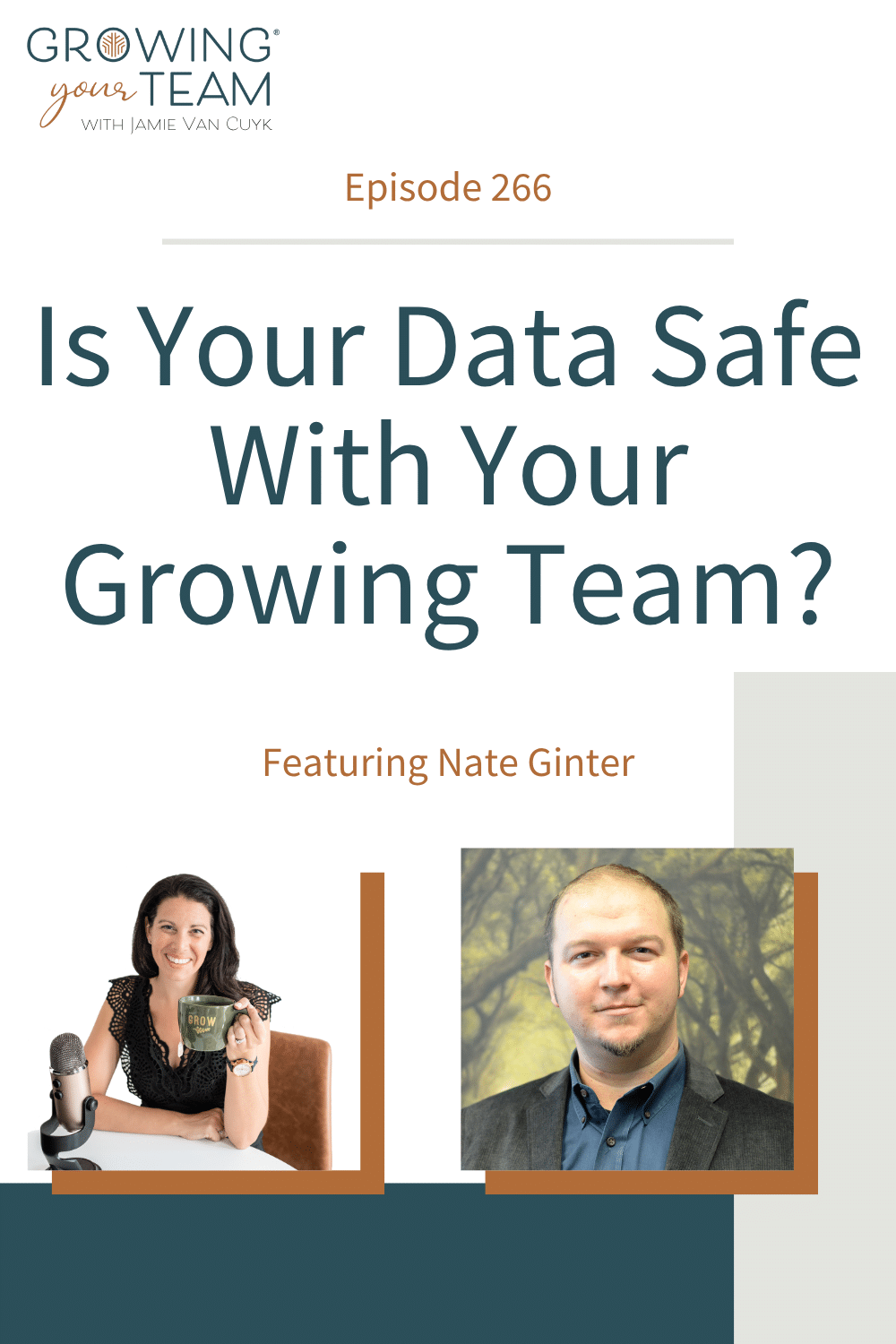 Is Your Data Safe With Your Growing Team? with Nate Ginter, Growing Your Team Podcast, Jamie Van Cuyk, Small Business