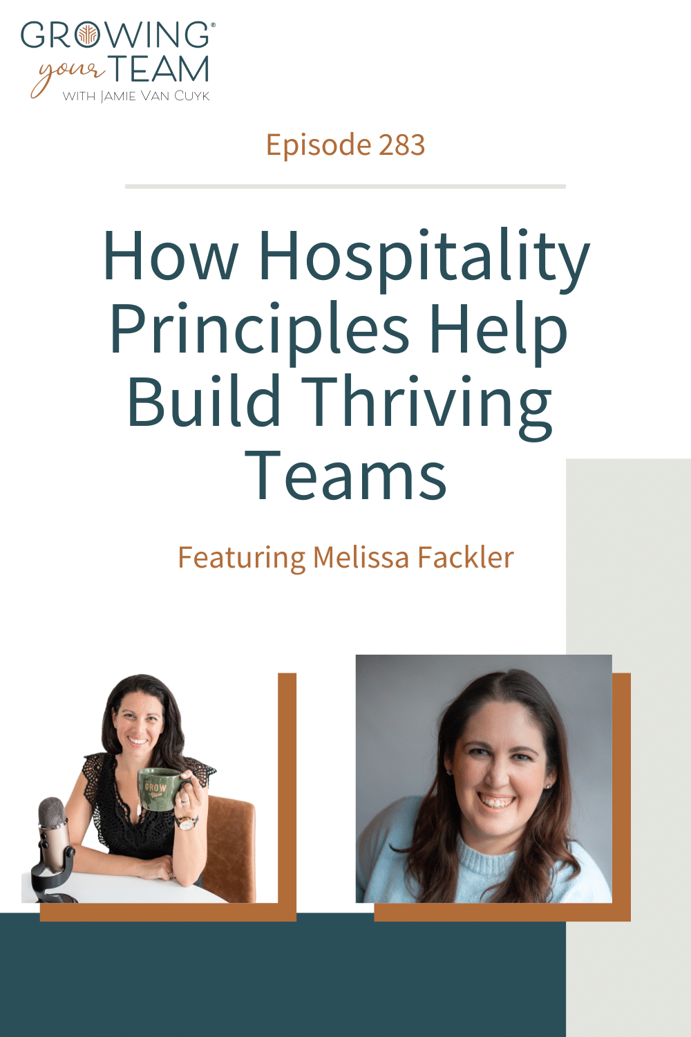 How Hospitality Principles Help Build Thriving Teams with Melissa Fackler, Growing Your Team Podcast, Jamie Van Cuyk, Small Business